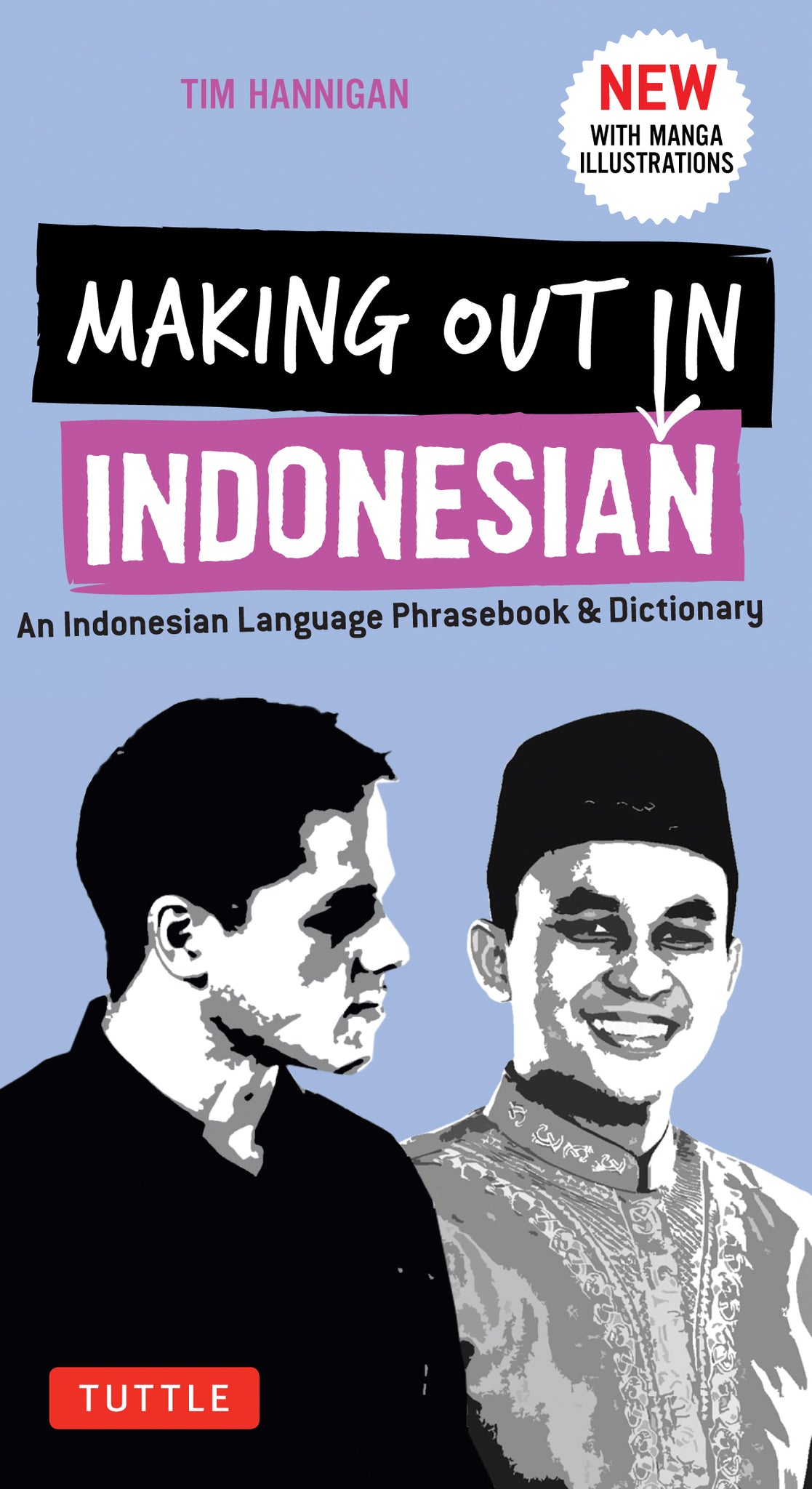 Cover image for Making Out in Indonesian Phrasebook & Dictionary ISBN 9780804846912